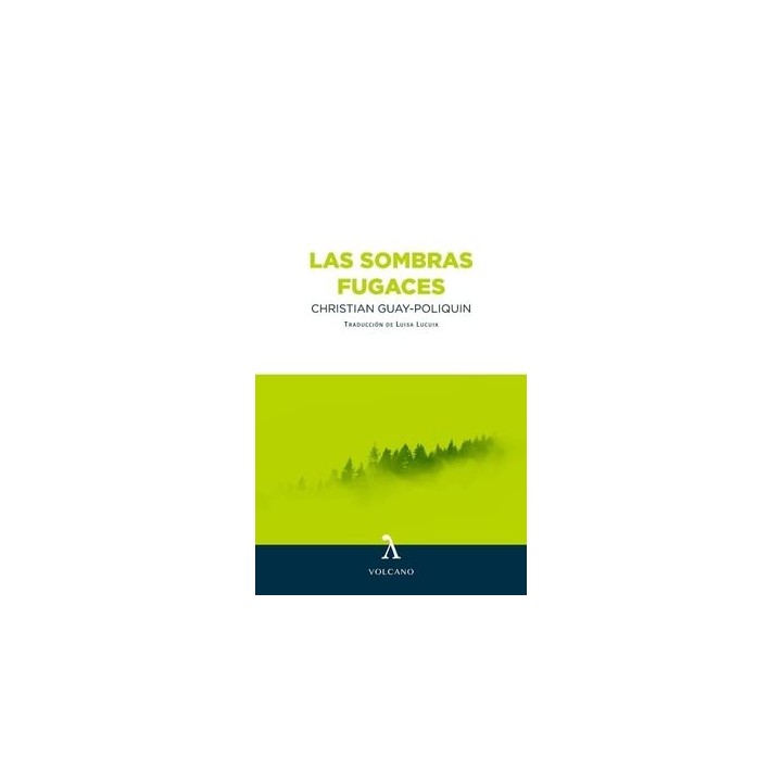 LAS SOMBRAS FUGACES - CHRISTIAN GUAY
